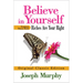 Believe in Yourself Features Bonus Book: Riches Are Your Right: Original Classic Edition
