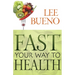 Fast Your Way to Health