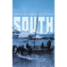 South: Shackleton's Last Expedition (Illustrated)