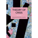 Theory of Crisis