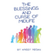 The Blessings and Curse of Midlife