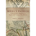 Miera Y Pacheco: A Renaissance Spaniard in Eighteenth-Century New Mexico