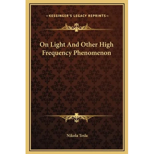 On Light And Other High Frequency Phenomenon
