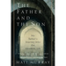 The Father and the Son: My Father's Journey Into the Monastic Life