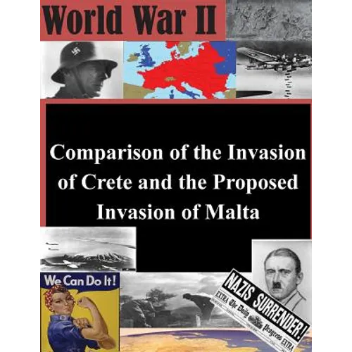 Comparison of the Invasion of Crete and the Proposed Invasion of Malta