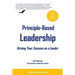 Principle-Based Leadership: Driving Your Success as a Leader
