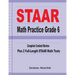 STAAR Math Practice Grade 6: Complete Content Review Plus 2 Full-length STAAR Math Tests