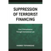 Suppression of Terrorist Financing: Over-Criminalization Through International Law