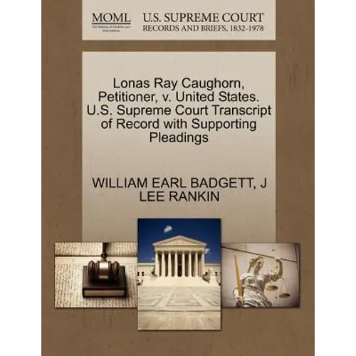 Lonas Ray Caughorn, Petitioner, V. United States. U.S. Supreme Court Transcript of Record with Supporting Pleadings