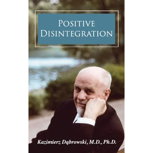 Positive Disintegration