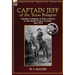 Captain Jeff of the Texas Rangers: Fighting Comanche & Kiowa Indians on the South Western Frontier 1863-1874