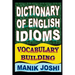 Dictionary of English Idioms: Vocabulary Building