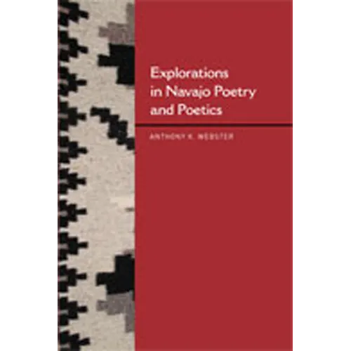 Explorations in Navajo Poetry and Poetics