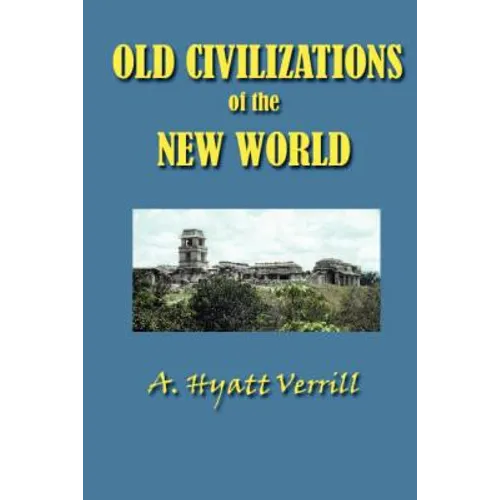 Old Civilizations in the New World