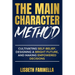 The Main Character Method