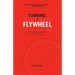 Turning the Flywheel: A Monograph to Accompany Good to Great