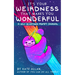 It's Your Weirdness That Makes You Wonderful: A Self-Acceptance Prompt Journal (Art Therapy, Anxiety Journal for Strong Women)