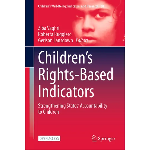 Children's Rights-Based Indicators: Strengthening States' Accountability to Children