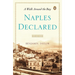 Naples Declared: A Walk Around the Bay