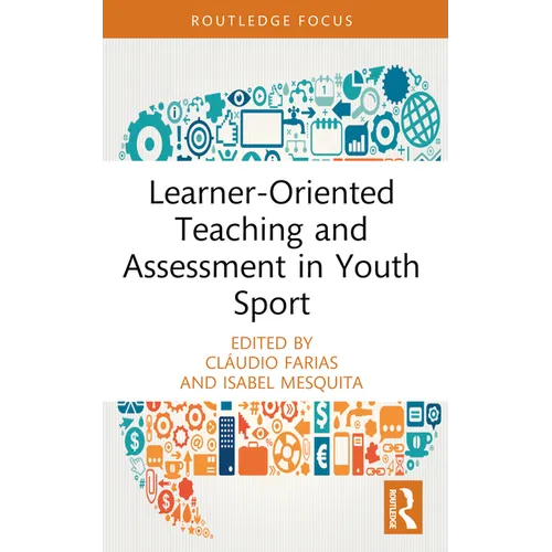 Learner-Oriented Teaching and Assessment in Youth Sport