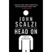 Head on: A Novel of the Near Future