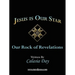 Jesus is Our Star: Our Rock of Revelations