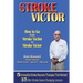 STROKE VICTOR How To Go From Stroke Victim to Stroke Victor