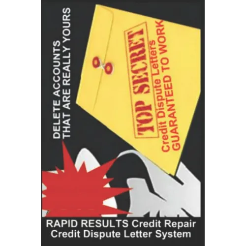 RAPID RESULTS Credit Repair Credit Dispute Letter System: Credit Rating and Repair Book