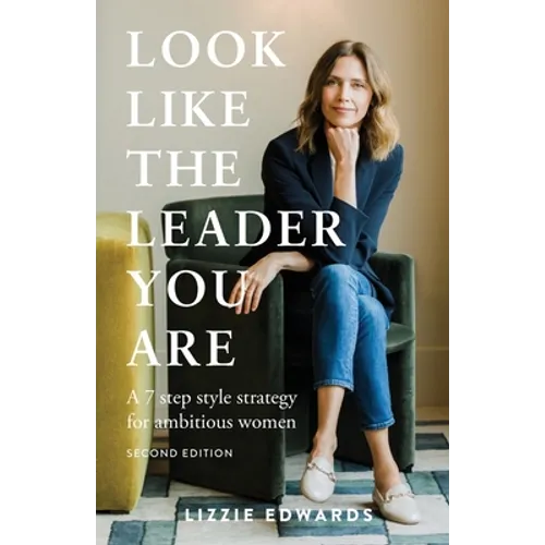 Look Like The Leader You Are