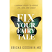 Fix Your Fairytale: A Woman's Guide to a Great Life, Love, and Legacy