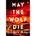 May the Wolf Die
