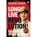 Long Live Revolution!: Essays and Other Works