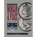 Comprehensive Catalog and Encyclopedia of Morgan & Peace Silver Dollars 5th Edition-Part I