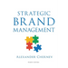 Strategic Brand Management, 4th Edition