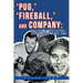 Pug, ' 'Fireball, ' and Company: 116 Years of Professional Baseball in Des Moines, Iowa