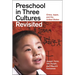 Preschool in Three Cultures Revisited: China, Japan, and the United States