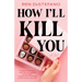 How I'll Kill You