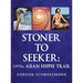 Stoner to Seeker: 1970s Asian Hippie Trail
