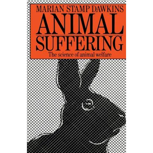 Animal Suffering: The Science of Animal Welfare