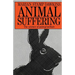 Animal Suffering: The Science of Animal Welfare