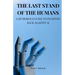 The Last Stand of the Humans: A Humorous Guide to Fighting Back Against AI