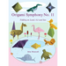 Origami Symphony No. 11: Folding on Land, Sea and Air