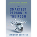The Smartest Person in the Room: The Root Cause and New Solution for Cybersecurity