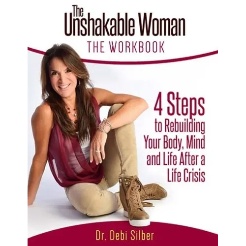 The Unshakable Woman: The Workbook