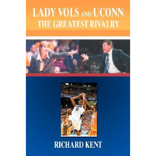 Lady Vols and UConn: The Greatest Rivalry