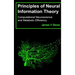 Principles of Neural Information Theory: Computational Neuroscience and Metabolic Efficiency