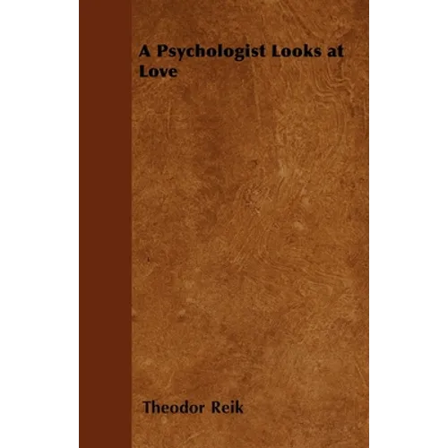 A Psychologist Looks at Love