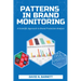 Patterns in Brand Monitoring: A Scientific Approach to Brand Protection Analysis