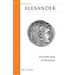Alexander: Invincible King of Macedonia