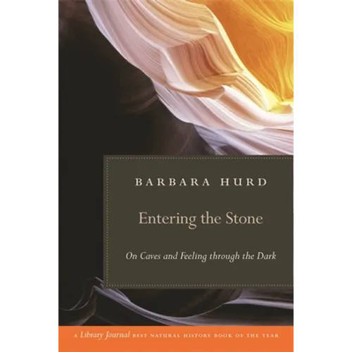 Entering the Stone: On Caves and Feeling Through the Dark